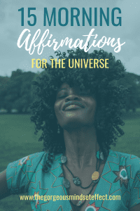15 Morning Affirmations for the Universe