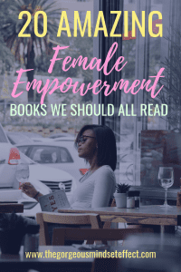 20 Female Empowerment Books We All Should Read