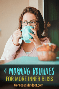 How to Start a Simple Morning Routine for Inner Bliss