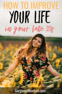 Your 30s are right around the corner! Here are five ways you can improve your life in your late 20s before you dive into your “happy 30s.” 